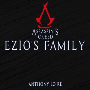 Ezio’s Family (From "Assassin's Creed") (Shadows Epic Version)
