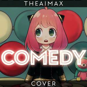 Comedy (From "SpyxFamily") [TV Size] (Cover Latino)