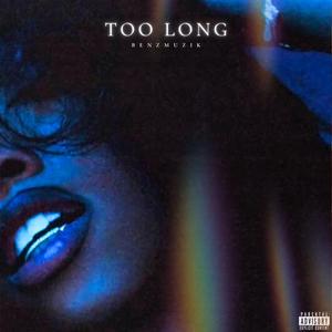 Too Long