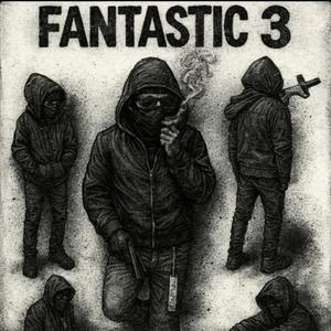 Fantastic 3 (feat. 1lultakedwn)