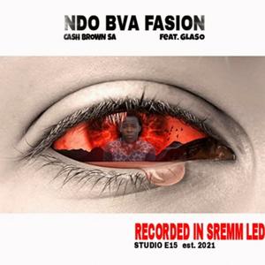 Ndo bva fasion (feat. Glaso SA)