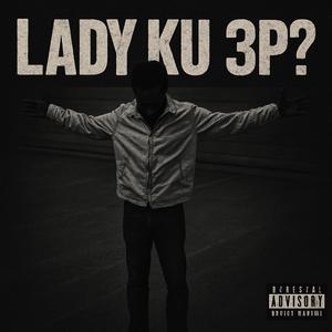 LADY KU 3P ?