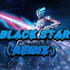 BLACK STAR(Remix.ver)