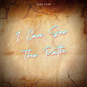 I Can See The Path