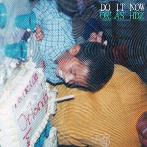 Do it now