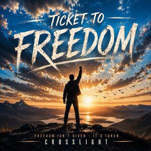 Ticket to Freedom (Anniversary Edition)