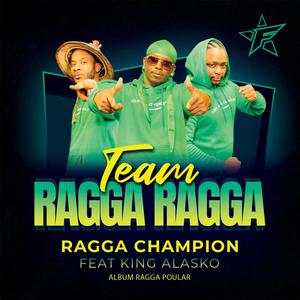 Ragga champion (feat. King Alasko)