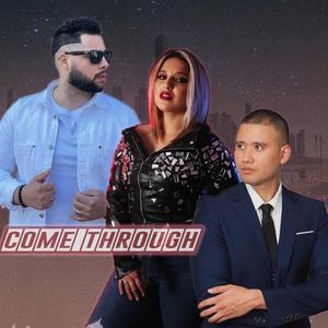 Come Through (feat. Giselle Tavera, Richie Duran & Ciscoguitar) (Bachata Version)