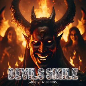 Devil's Smile (Angels & Demons) (feat. M.I.C. Money In Charge)