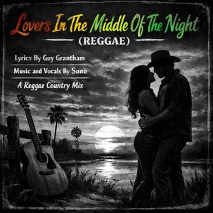 Lovers In The Middle Of The Night