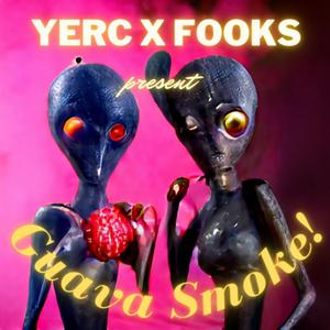 Guava Smoke! (feat. Fooks)