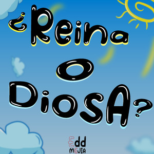¿Reina o Diosa?
