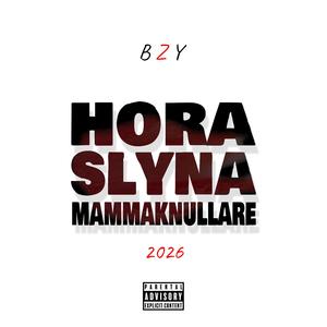 Hora, Slyna, Mammaknullare (2026 Edit)