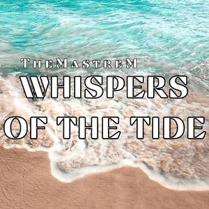 Whispers of the Tide
