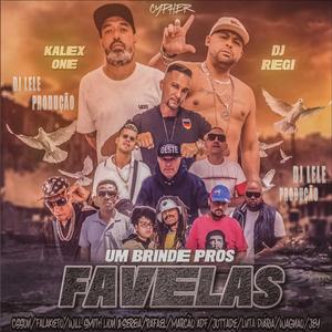 Cyhpher um Brinde Pros Favelas