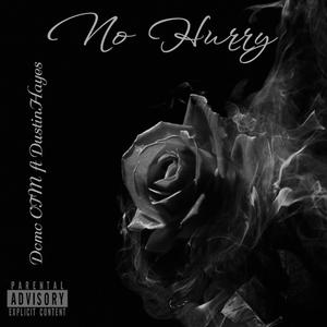 No Hurry
