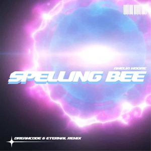 Spelling Bee (dreamcode & Eternal Remix)