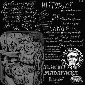 Historias de cana (feat. Decalifornia & Entente7)