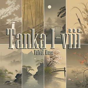 Tanka I-viii (Night Version)