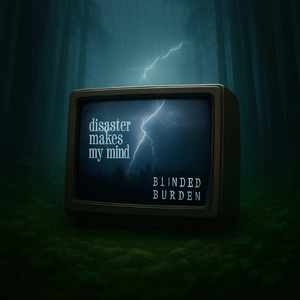 Disaster Makes up My Mind