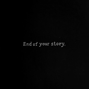 End of Your Story