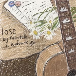lose (feat. kudowok)