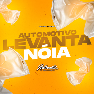 Automotivo Levanta Nóia