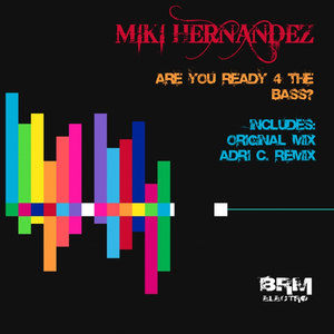 Are You Ready 4 The Bass (Adri C Remix)