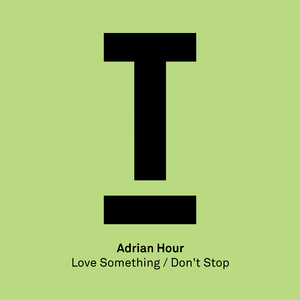 Love Something (Original Mix)