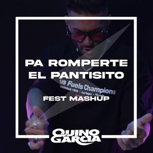 Pa Romperte El Pantisito (Fest Mashup)