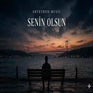 SENİN OLSUN !!!