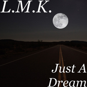 Just A Dream