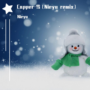 Capper-雪（Nieyu remix）