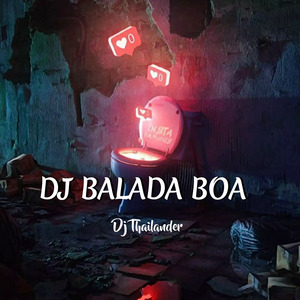 Dj Balada Boa