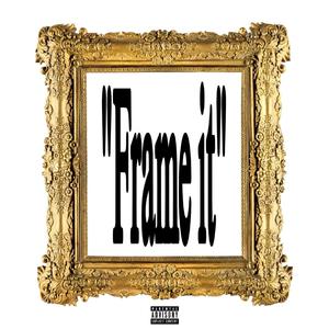 Frame It (feat. DARSH)