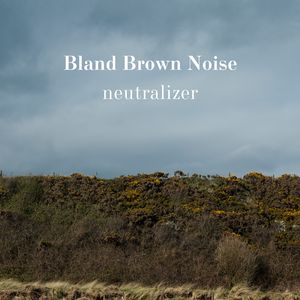 60 Hz Brown Noise (Dull Suburbia)
