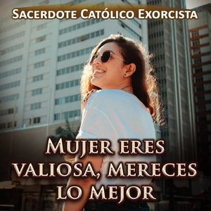 Mujer Eres Valiosa, Mereces Lo Mejor