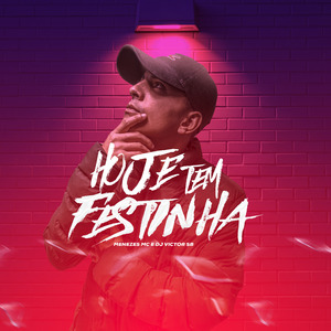 Hoje Tem Festinha