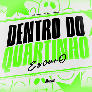 Dentro do Quartinho Escuro