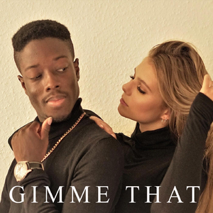 Gimme That