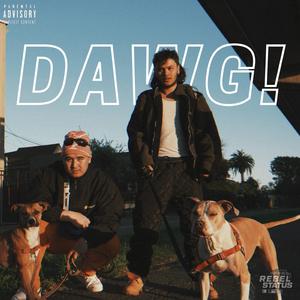 DAWG! (feat. Kolo & Miggy)