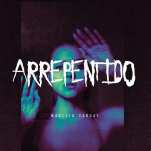 Arrepentido (feat. Marcela Vargas)