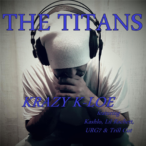 The Titans (feat. Kashlo, Lil Rachett, URG7 & Trill Cut)