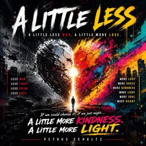 A Little Less