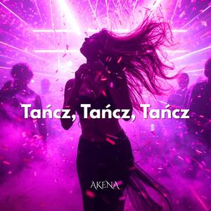 Tańcz, tańcz,tańcz