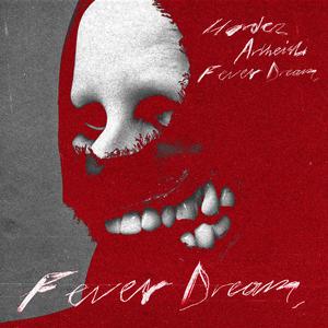 Fever Dream