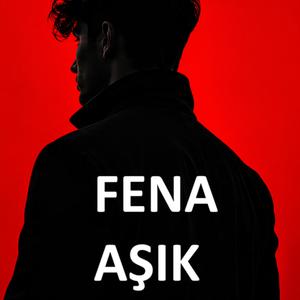 Fena Aşık