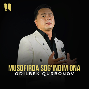 Musofirda sog'indim ona