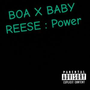 Power (feat. B.O.A & Baby Reese)