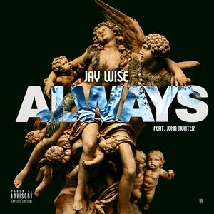 Always (feat. JhnHunter)